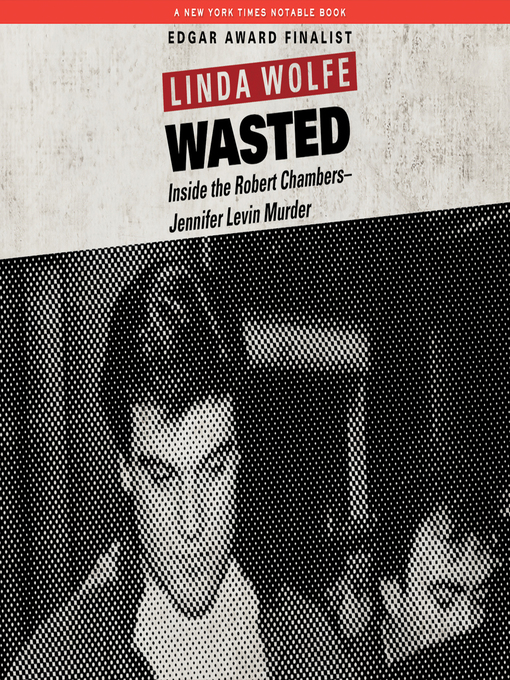 Title details for Wasted by Linda Wolfe - Available